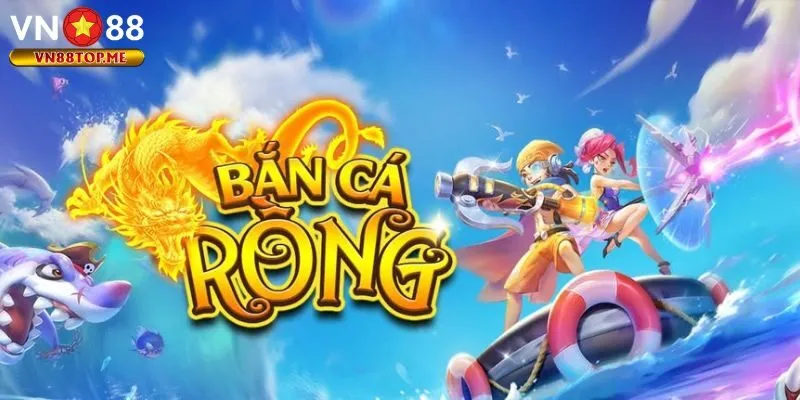 Bắn Cá Rồng Đổi Thưởng
